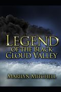 Legend of the Black Cloud Valley (en Inglés)