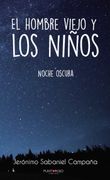 El Hombre Viejo y los Niños (in Spanish)