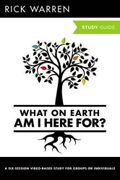 What on Earth Am I Here For? Study Guide - Warren, Rick - Zondervan