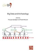 Big Data and Archaeology: Proceedings of the XVIII Uispp World Congress (4-9 June 2018, Paris, France) Volume 15, Session III-1 (en Francés)
