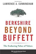 Berkshire Beyond Buffett: The Enduring Value of Values (Columbia Business School Publishing) 
