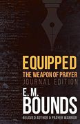 Equipped: The Weapon Of Prayer (journal Edition) (en Inglés)