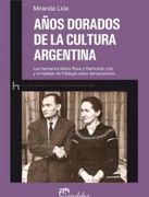 Años Dorados De La Cultura Argentina