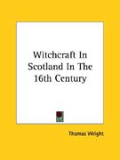 witchcraft in scotland in the 16th century (en Inglés)