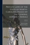 Private Laws of the State of North-Carolina, Passed by the General Assembly [serial]; 1865/66 (en Inglés)