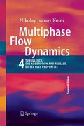 Multiphase Flow Dynamics 4 de Kolev(Springer Verlag Gmbh) (en Inglés)