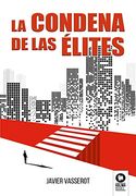 La Condena de las Elites