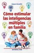 Cómo estimular las inteligencias múltiples en familia