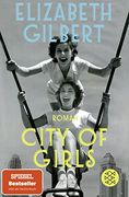 City of Girls: Roman (en Alemán)