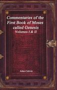 Commentaries of the First Book of Moses called Genesis (en Inglés)