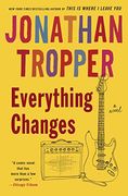 Everything Changes: A Novel (en Inglés)