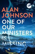 One of our Ministers is Missing: The Ingenious new Mystery From the Author of the Late Train to Gipsy Hill (en Inglés)