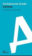 Caracas: Architectural Guide (en Anglais)