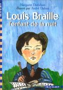louis braille l ` enfant de la nuit (en Francés)