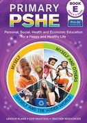 Primary Pshe: Personal, Social, Health and Economic Education for a Happy and Healthy Life (en Inglés)