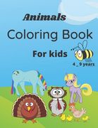 Animals coloring book for kids 4 _ 9 years: faunny workbook and Activities for Toddlers and Preschoolers, Children's Animal Coloring Book. Large size (en Inglés)