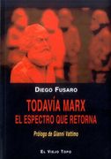 Todavia Marx. El Espectro que Retorna