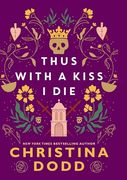 Thus With a Kiss i die (Daughter of Montague, 2) (en Inglés)