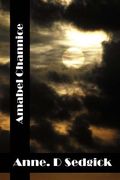 Amabel Channice: (Anne Douglas Sedgwick Classics Collection) (en Inglés)