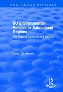 Eu Environmental Policies in Subnational Regions: The Case of Scotland and Bavaria (en Inglés)
