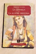 La Gitanilla; La Ilustres Fregona