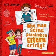 Wie man Seine Peinlichen Eltern Erträgt (Eltern 2): 3 cds (en Alemán)