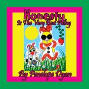 Honesty Is The Very Best Policy (en Inglés)