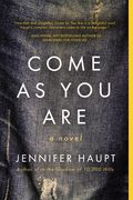 Come as You Are
