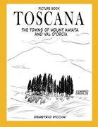 Toscana - The Towns of Mount Amiata and Val d'Orcia (en Italiano)
