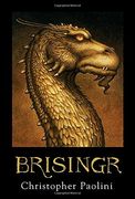 Brisingr: Or, the Seven Promises of Eragon Shadeslayer and Saphira Bjartskular (The Inheritance Cycle) (en Inglés)