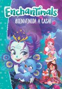 Bienvenida a Casa! (Enchantimals)