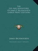 the life and adventures of james p. beckwourth
