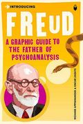 Introducing Freud: A Graphic Guide (en Inglés)