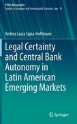 Legal Certainty and Central Bank Autonomy in Latin American Emerging Markets (en Inglés)