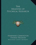 the meaning of psychical research (en Inglés)