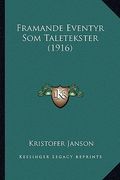 Framande Eventyr Som Taletekster (1916) (en Danés)