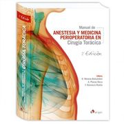 Manual de Anestesia y Medicina Perioperatoria en Cirugía Torácica. 2ª Edición