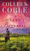 A Heart's Betrayal (A Journey of the Heart) (en Inglés)