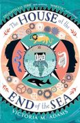 The House at the end of the sea (en Inglés)
