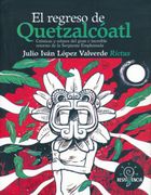 El Regreso de Quetzalcoatl