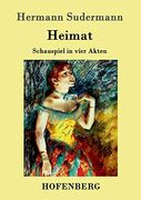 Heimat: Schauspiel in Vier Akten (en Alemán)
