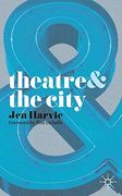 theatre & the city (en Inglés)