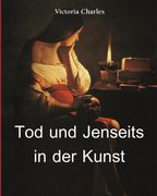 Tod und Jenseits in der Kunst (en Alemán)