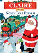 Claire on the North Pole Express (en Inglés)