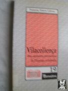 Vilacollença - una Capitaleta Provinciana de Lespanya Vertebrada