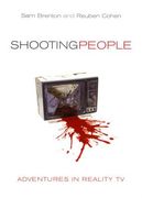 Shooting People: Adventures in Reality TV (en Inglés)