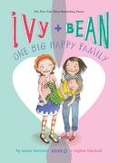 Ivy and Bean: One Big Happy Family: #11 (en Inglés)