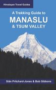 A Trekking Guide to Manaslu and Tsum Valley: Lower Manaslu & Ganesh Himal (en Inglés)