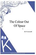 The Colour Out Of Space (en Inglés)