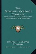the plymouth cordage company: proceedings at its seventy-fifth anniversary, 1824-1899 (1900)